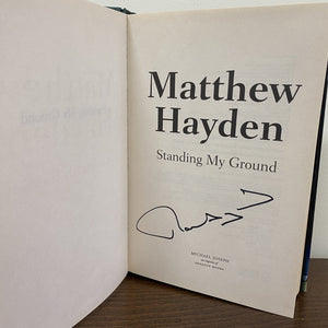 Memorabilia - Standing My Ground - signed by Matthew Hayden