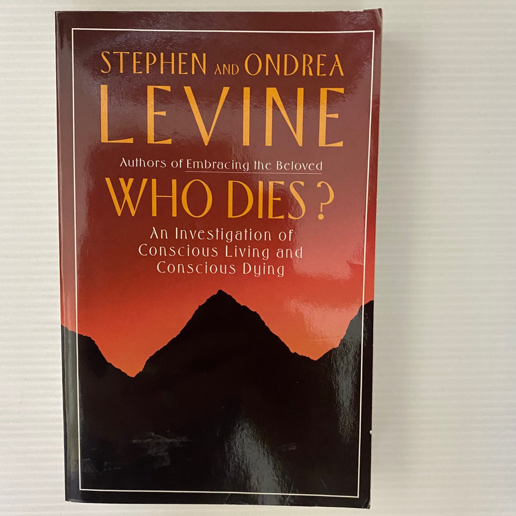 Book - Who Dies by Stephen and Ondrea Levine